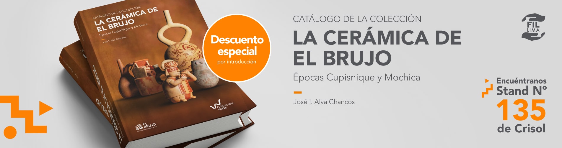 Presentación del libro “La cerámica de El Brujo. Épocas Cupisnique y Mochica” en la Feria Internacional del Libro